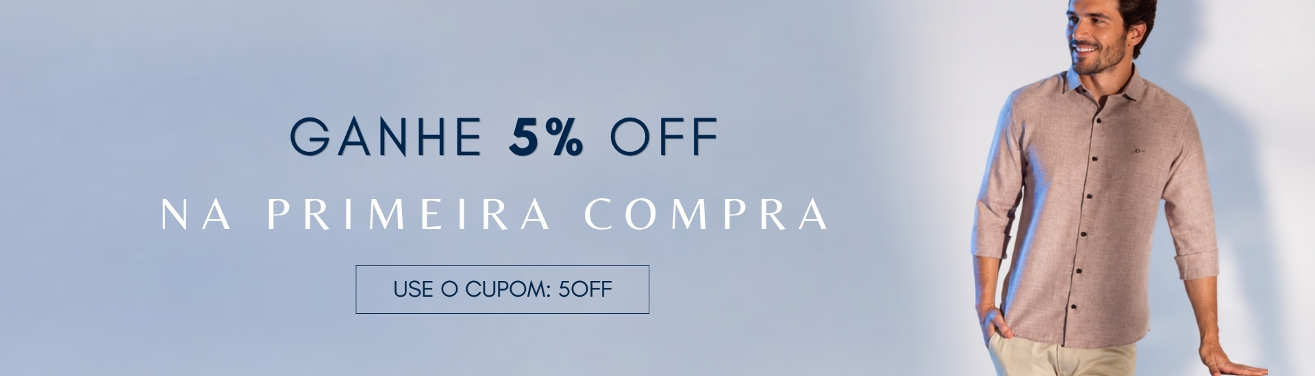 Primeira compra 5% off